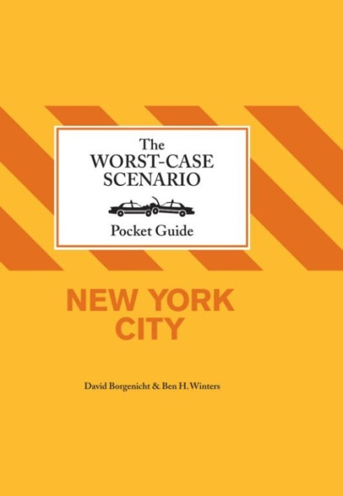 The Worst-Case Scenario Pocket Guide: New York City