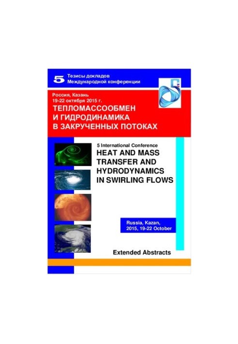 Heat and Mass Exchange and Hydrodynamics in Twisted Flows, Kazan 2015 Abstracts of the International Conference