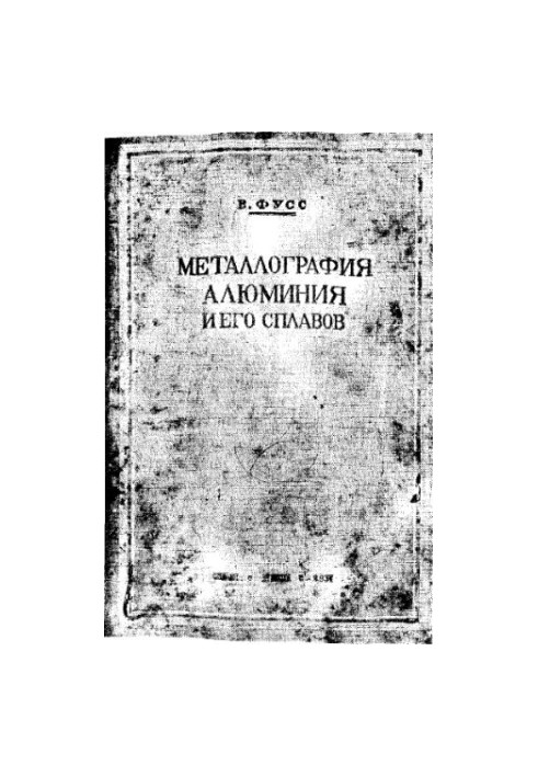 Metallography of aluminum and its alloys
