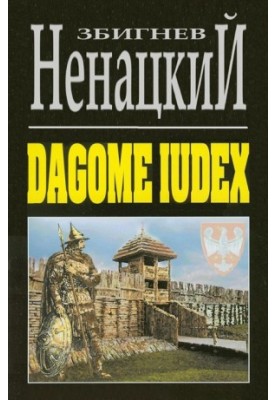 Dagome iudex: the trilogy