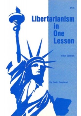 Libertarianism in One Lesson