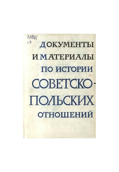 Documents and materials on the history of Soviet-Polish relations. Volume V. May 1926 December 1932.