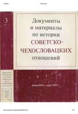 Documents and materials on the history of Soviet-Czechoslovak relations. Volume 3. June 1934 March 1939