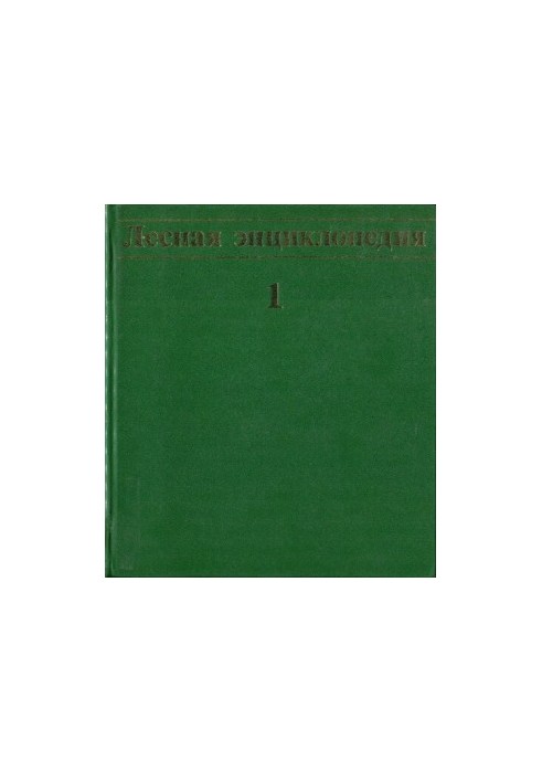 The Forest Encyclopedia in Two Volumes, Volume 1