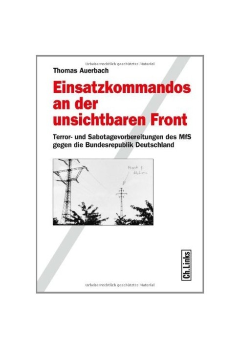 Stasi commandos. Preparation of operational groups of the GDR Ministry of State Security for terror and sabotage against West Ge