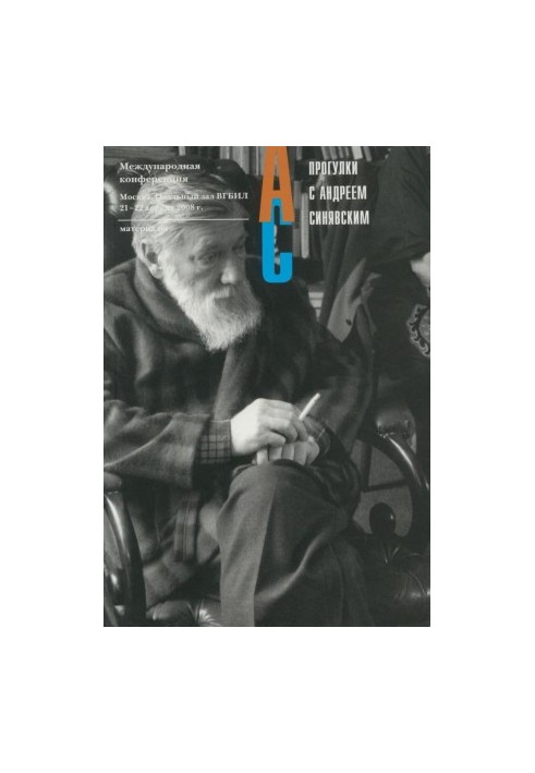 Walks with Andrei Sinyavsky : Second Historical and Literary Readings, by A. D. Sinyavsky