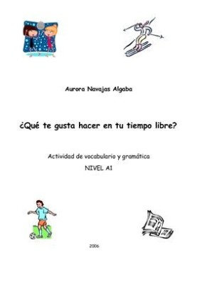 Plan outline of the lesson ué te gusta hacer en tu tiempo libre?