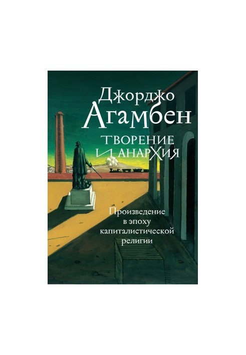 Creation and Anarchy. A Work in the Age of Capitalist Religion