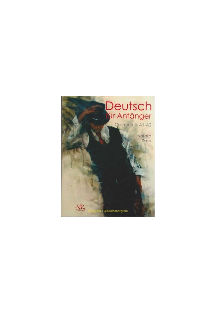 Deutsch fr Anfnger Grammatik A1-A2
