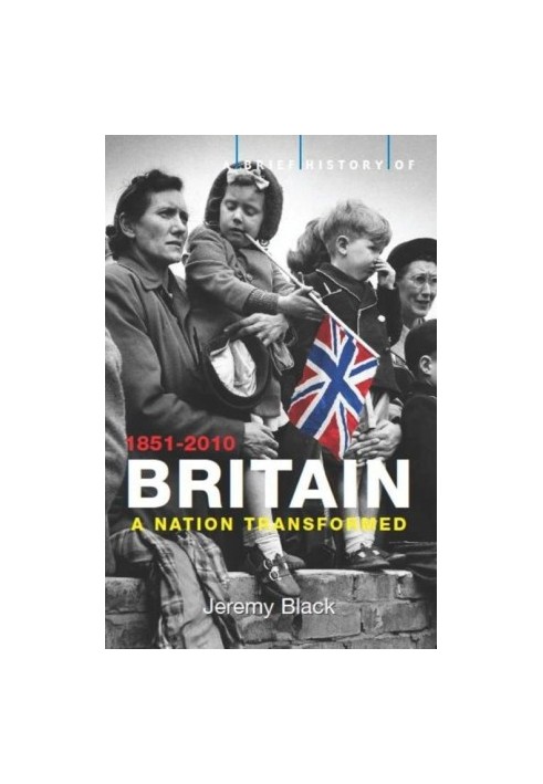 A Brief History of Britain 1851-2010