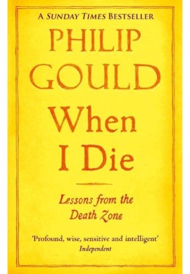 When I Die: Lessons from the Death Zone