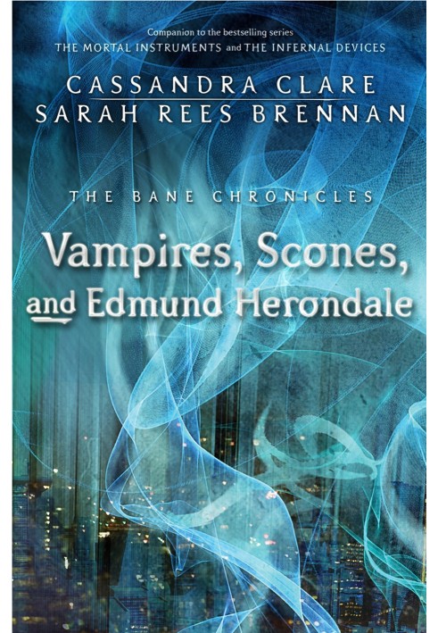 Vampires, Scones, and Edmund Herondale