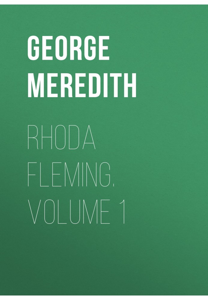 Rhoda Fleming. Volume 1