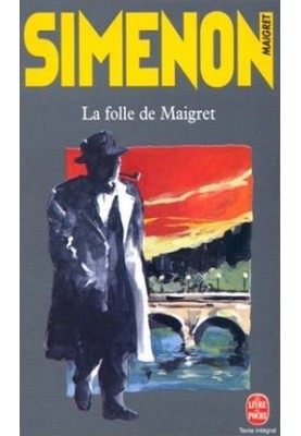 Maigret and the madwoman