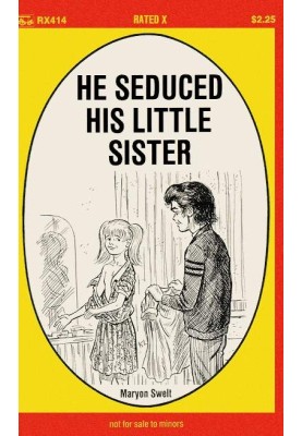 He seduced his little sister