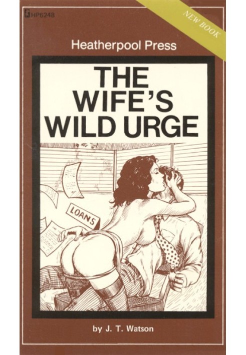 The wife's wild urge