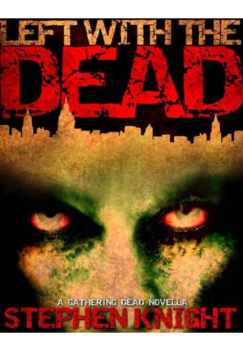 Left With The Dead