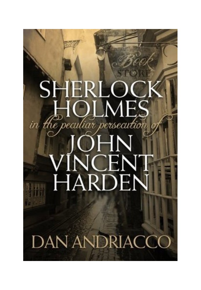 Sherlock Holmes in the Peculiar Persecution of John Vincent Harden