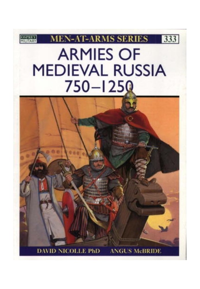 Armies of Medieval Russia 750-1250