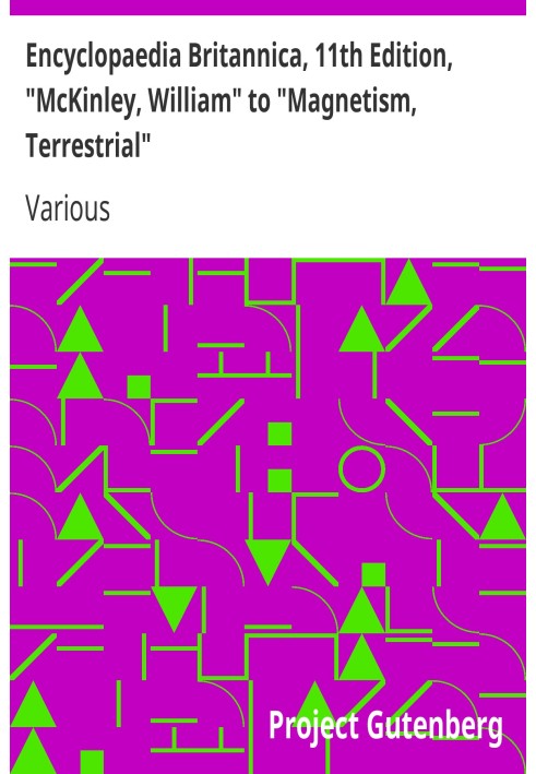 Британська енциклопедія, 11-е видання, «Мак-Кінлі, Вільям» до «Магнетизм, земний», том 17, частина 3