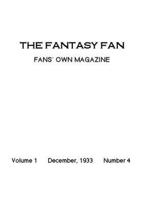 The Fantasy Fan, December 1933 The Fans' Own Magazine