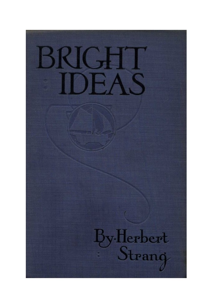 Bright Ideas: A Record of Invention and Misinvention