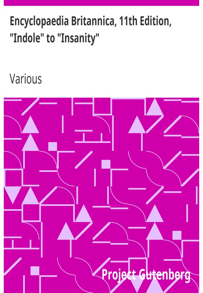 Британська енциклопедія, 11-е видання, від «Indole» до «Insanity», том 14, частина 5