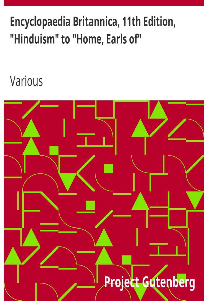 Британська енциклопедія, 11-е видання, «Індуїзм» до «Додому, графи», том 13, частина 5