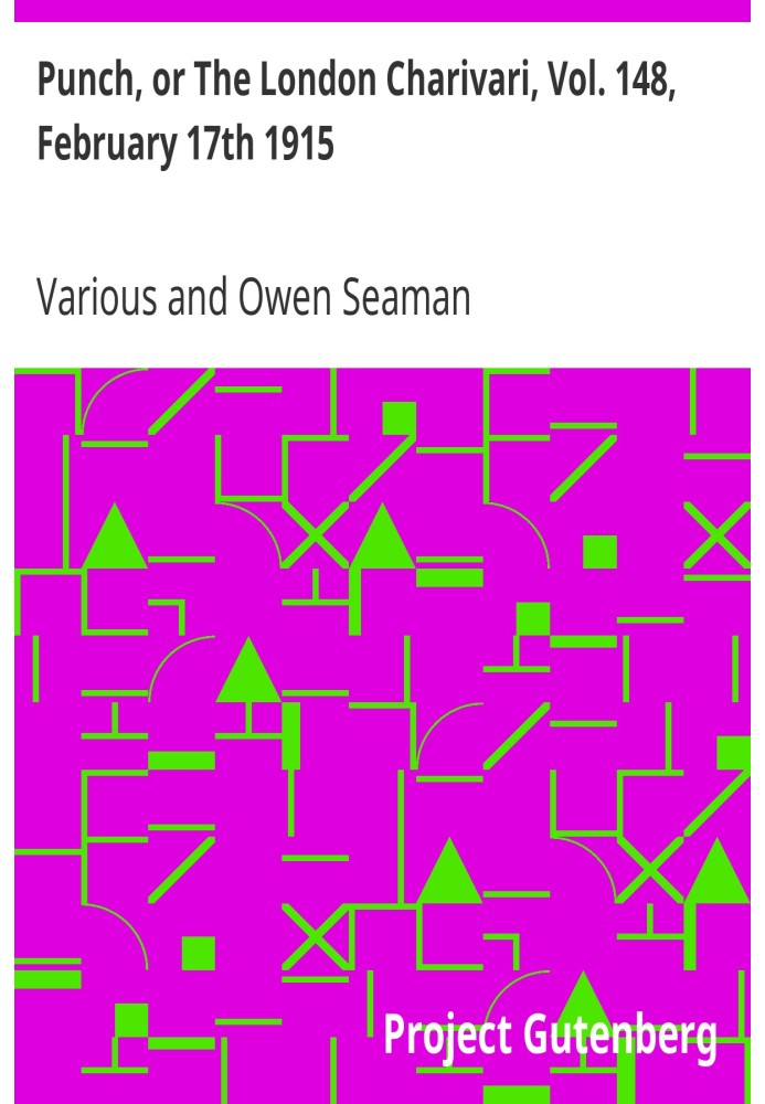Панч, або Лондонський чаріварі, том. 148, 17 лютого 1915 р