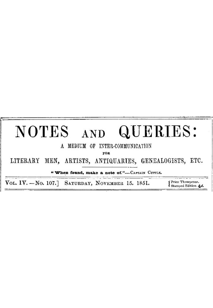 Примечания и вопросы, Vol. IV, номер 107, 15 ноября 1851 г. Средство общения литераторов, художников, антикваров, специалистов п