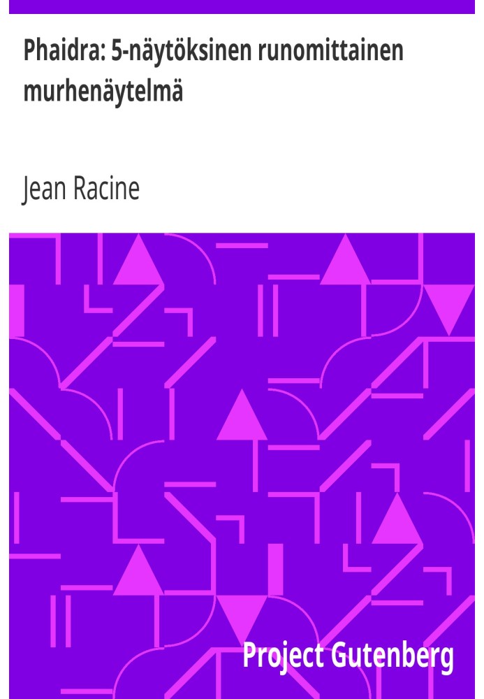 Phaidra: трагедія на 5 актів, поема