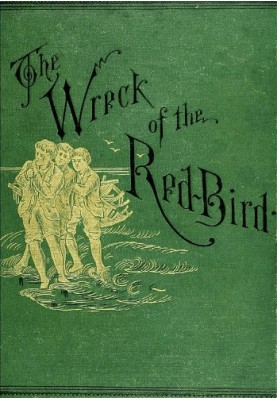 The Wreck of the Red Bird: A Story of the Carolina Coast