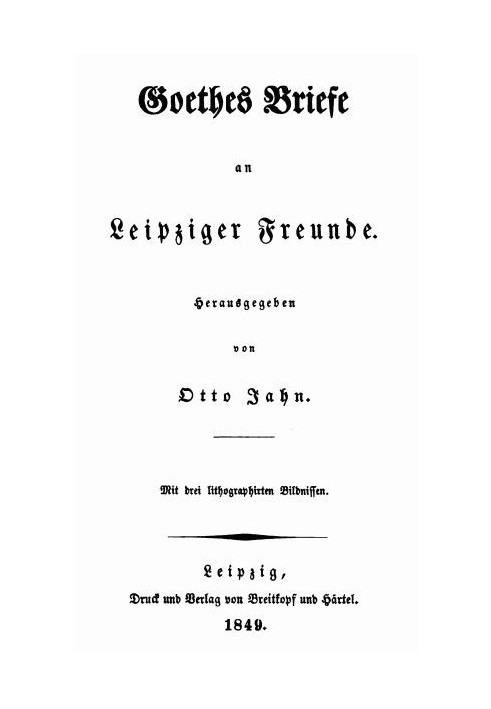 Goethe's letters to Leipzig friends