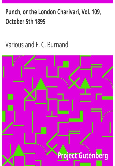 Пунш, или Лондонский Чаривари, Vol. 109, 5 октября 1895 г.