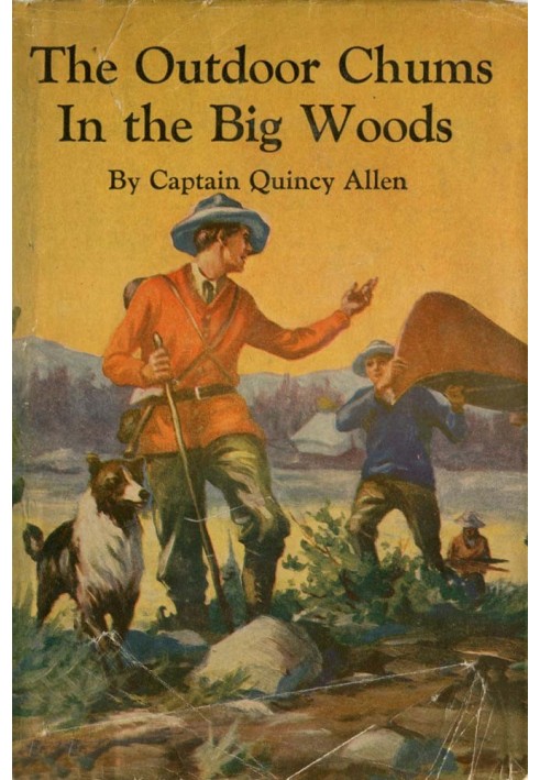 The Outdoor Chums in the Big Woods; Or, Rival Hunters of Lumber Run