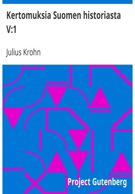 Stories from Finnish history V:1 Kustaa Aadolf and Kristiina: Wars