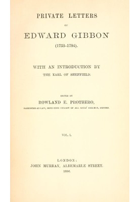 Private Letters of Edward Gibbon (1753-1794)  Volume 1 (of 2)