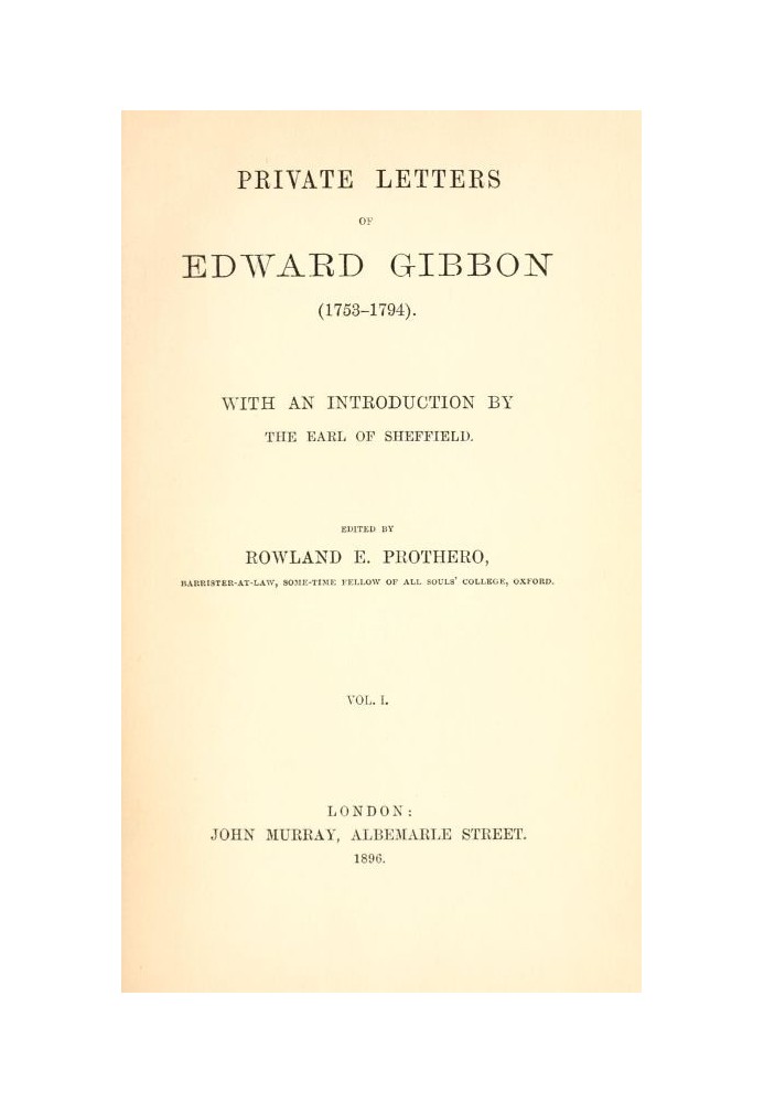 Private Letters of Edward Gibbon (1753-1794)  Volume 1 (of 2)