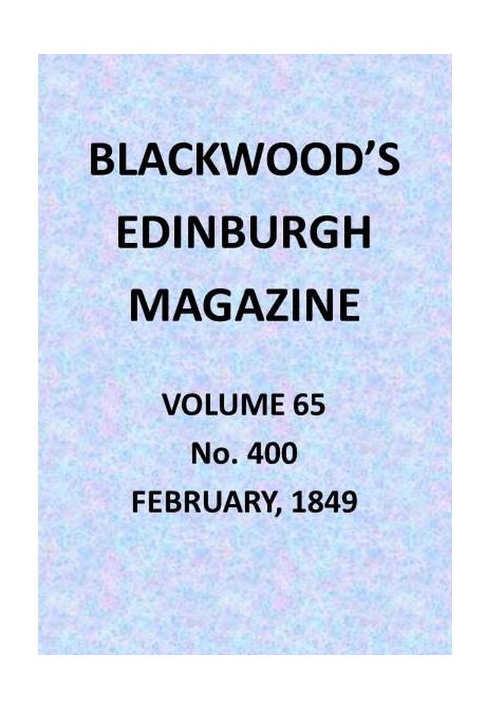 Эдинбургский журнал Blackwood, Vol. 65, № 400, февраль 1849 г.