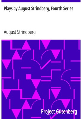 Plays by August Strindberg, Fourth Series