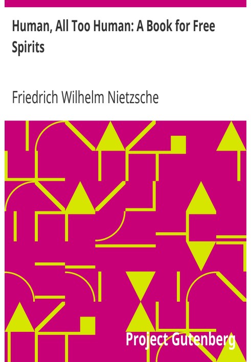 Людина, надто людина: книга для вільного духу