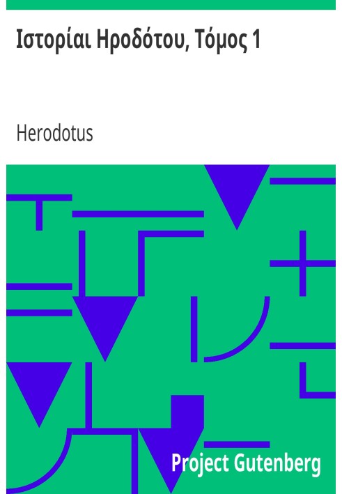 Histories of Herodotus, Volume 1