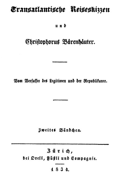 Transatlantic travel sketches and Christophorus Bärenhäuter. Second volume.