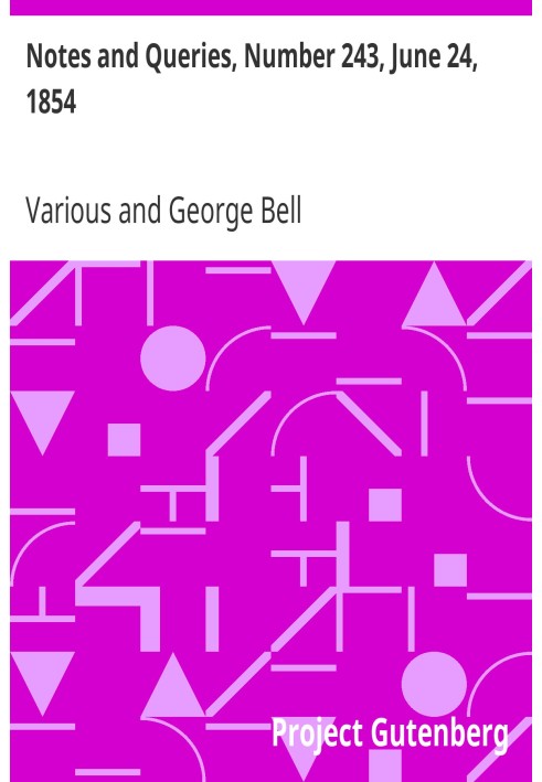 Примітки та запитання, номер 243, 24 червня 1854 р. Засіб спілкування для літераторів, художників, антикварів, генеалогів тощо.