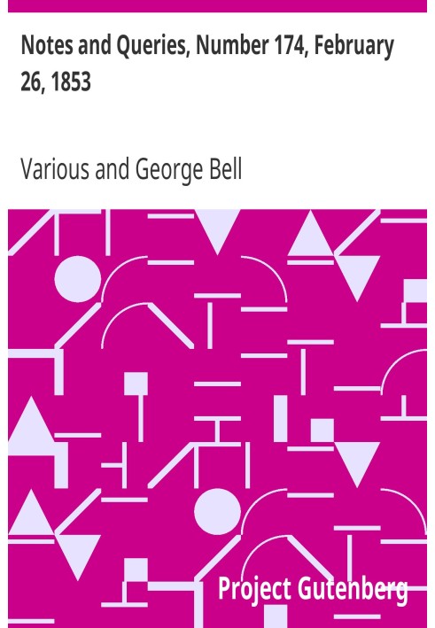 Примітки та запитання, номер 174, 26 лютого 1853 р. Засіб спілкування для літераторів, художників, антикварів, генеалогів тощо.