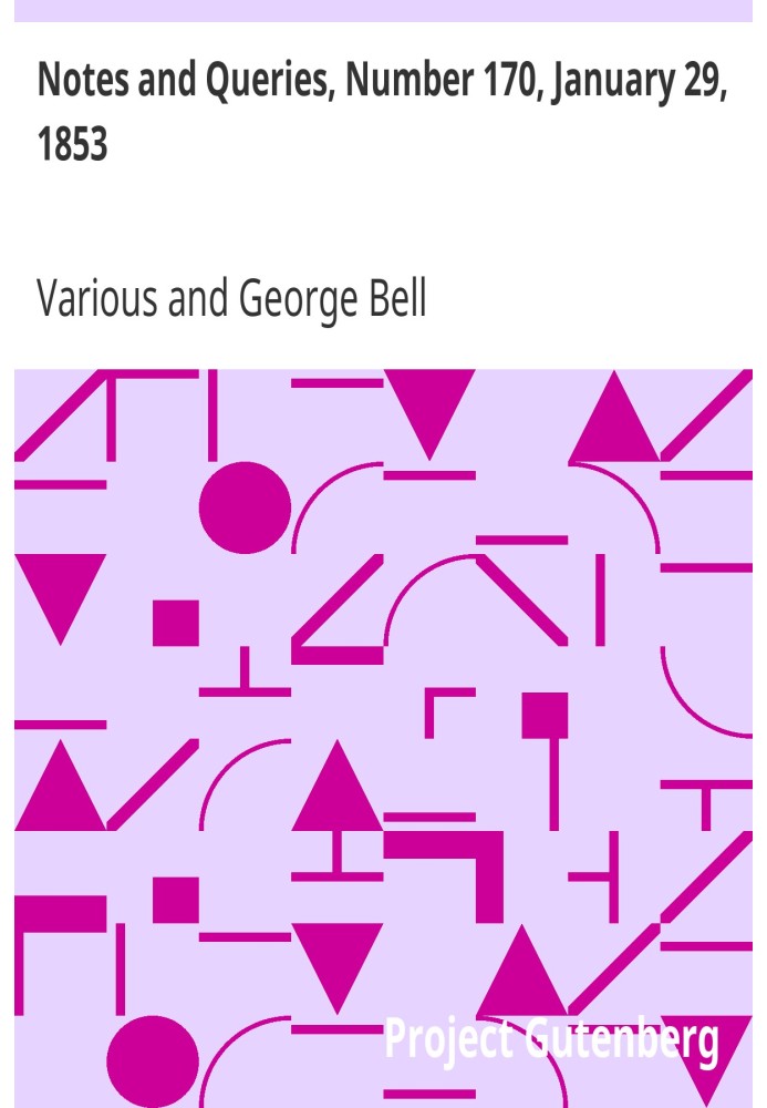 Примітки та запити, номер 170, 29 січня 1853 р. Засіб спілкування для літераторів, художників, антикварів, генеалогів тощо.