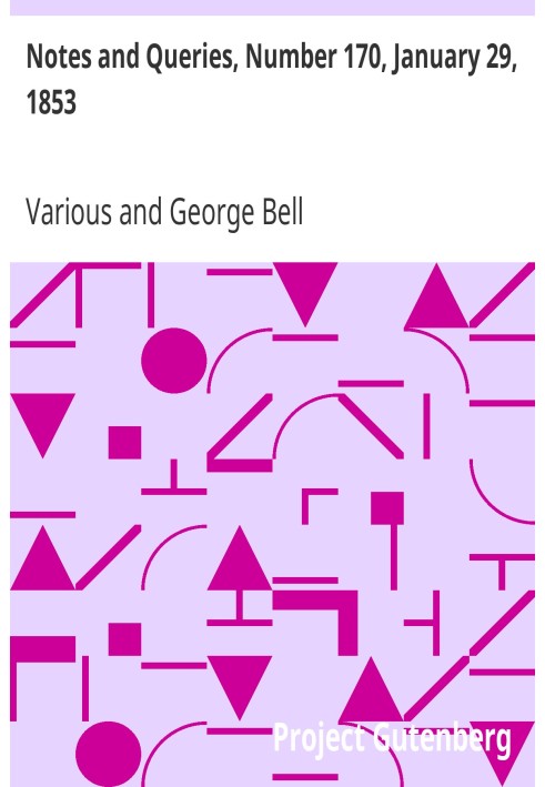 Примітки та запити, номер 170, 29 січня 1853 р. Засіб спілкування для літераторів, художників, антикварів, генеалогів тощо.