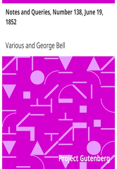 Примітки та запитання, номер 138, 19 червня 1852 р. Засіб спілкування для літераторів, художників, антикварів, генеалогів тощо.