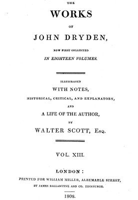 Dryden's Works Vol. 13