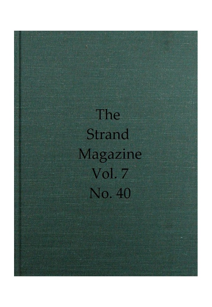 Журнал Strand, Vol. 07, випуск 40, квітень 1894 р. Ілюстрований щомісячник